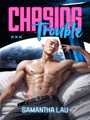 cover image of Chasing Trouble
